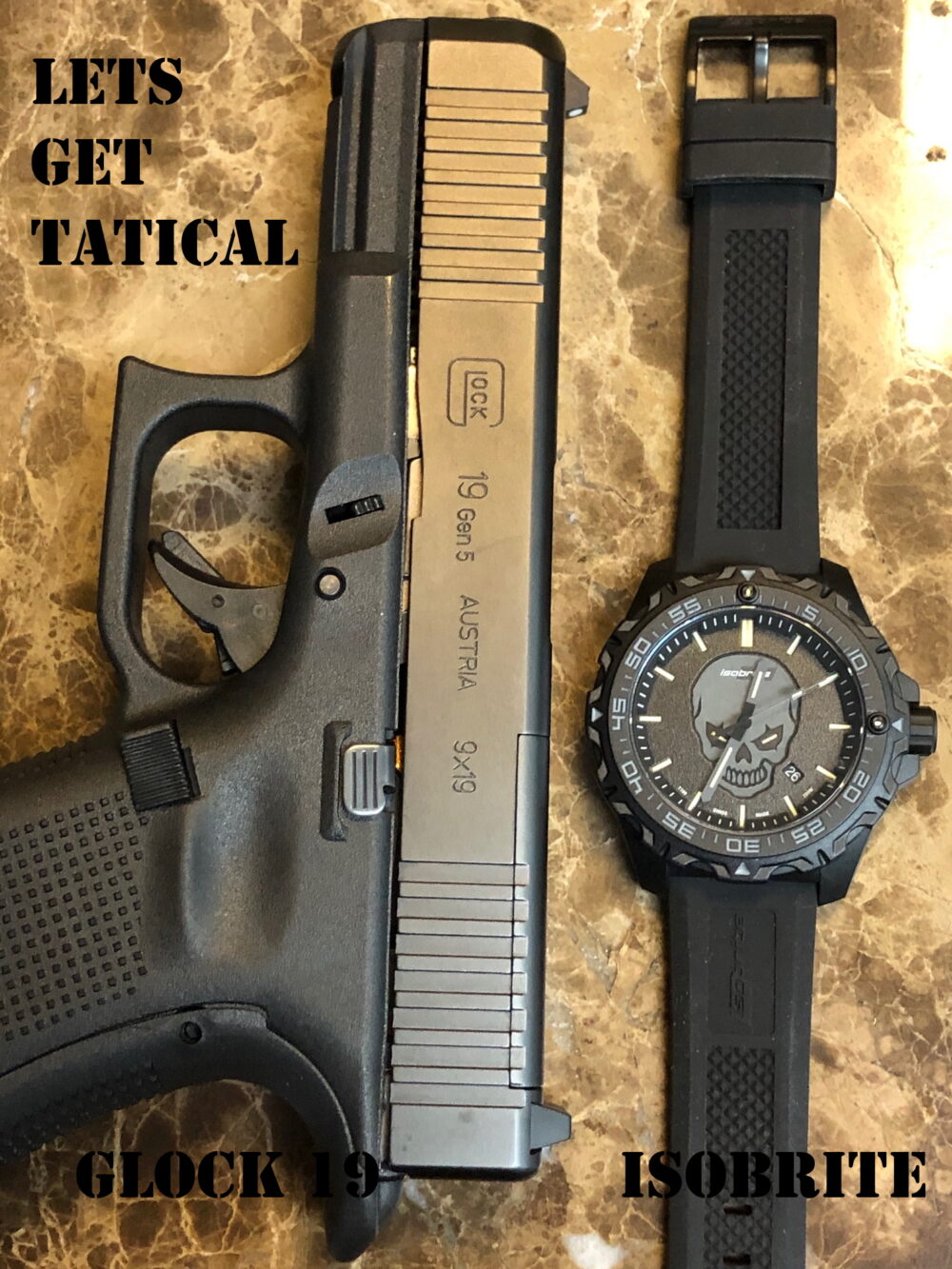 LETS GET TATICAL GLOCK 19 ISOBRITE at Sansom Watches