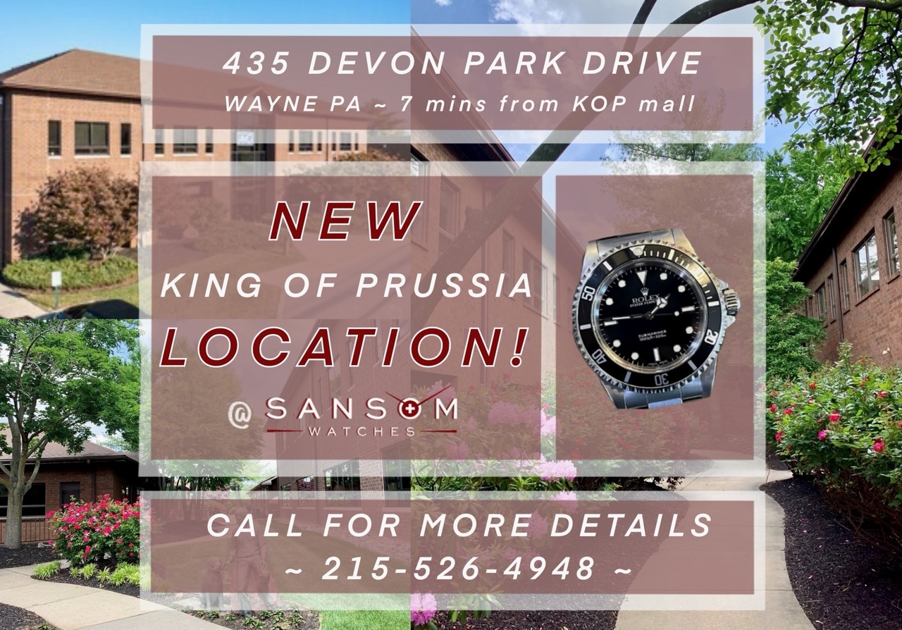 Sansom Watches at 435 Devon Park, Wayne PA 19087. 7 Minutes from the King of Prussia Mall